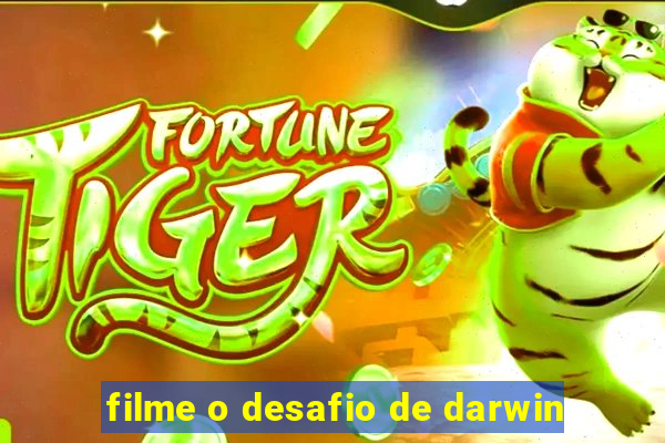 filme o desafio de darwin